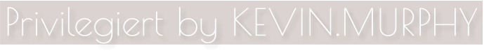 Privilegiert by KE V I N . M U R PHY